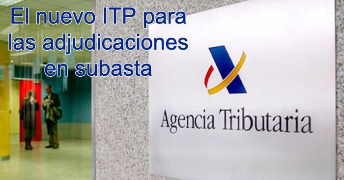 Nuevo ITP en la fiscalidad en las subastas