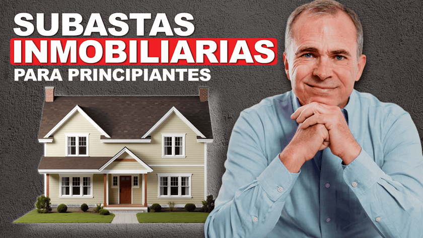 Cómo Empezar en Subastas Inmobiliarias en 2026